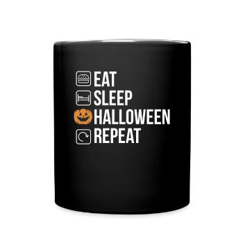 Eat Sleep Halloween Repeat Shirt Geschenk - Tasse einfarbig - Schwarz - Vorne