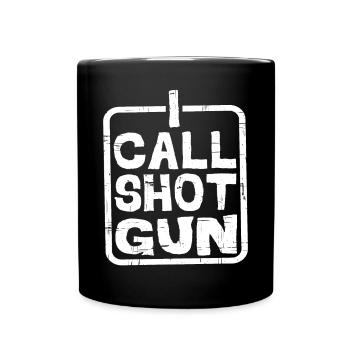 I Call Shotgun 5 - Full Colour Mug - black - Front