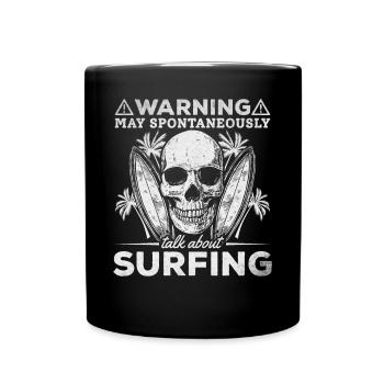 Warning: Can talk spontaneously about surfing - - Full Colour Mug - black - Front