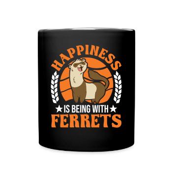 Happiness is being with Ferrets Frettchen - Tasse einfarbig - Schwarz - Vorne