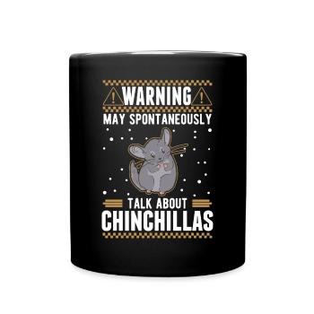 May spontaneously talk about Chinchillas - Tasse einfarbig - Schwarz - Vorne
