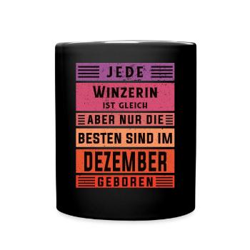 Weinbauer Geburtstag Dezember geboren Winzerin - Tasse einfarbig - Schwarz - Vorne