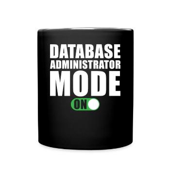 Mode Administrateur de base de données activé - Mug uni - noir - Devant