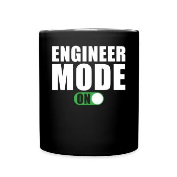 Engineer Mode to Funny Engineer Gift - Full Colour Mug - black - Front