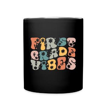 Back To School First Grade Vibes Student Teacher - Full Colour Mug - black - Front