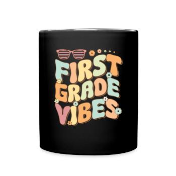 Back To School First Grade Vibes Student Teacher - Full Colour Mug - black - Front