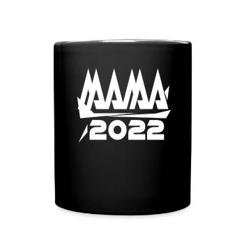 Mama 2022 Mutter Schwangerschaft Schwanger - Tasse einfarbig - Schwarz - Vorne