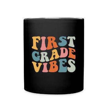Back To School First Grade Vibes Student Teacher - Full Colour Mug - black - Front