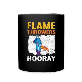 Flame Throwers Hooray Flamethrower Fire Weapon - Full Colour Mug - black - Front