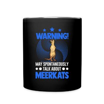 Avertissement! Peut parler spontanément des suricates - Mug uni - noir - Devant