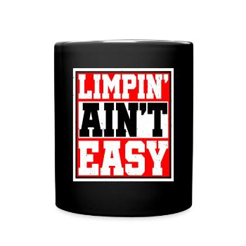 Limpin' Ain't Easy 14 - Full Colour Mug - black - Front