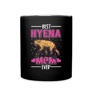 Best Hyena Mom Ever Hyänen Mama Erdwolf - Tasse einfarbig - Schwarz - Vorne