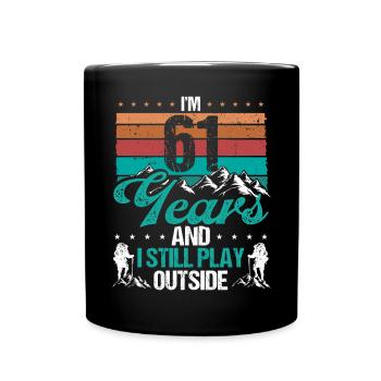 61 Year Old Hiker Mountains Hiking 61 Birthday - Tasse einfarbig - Schwarz - Vorne