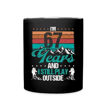 67 Year Old Hiker Mountains Hiking 67 Birthday - Tasse einfarbig - Schwarz - Vorne