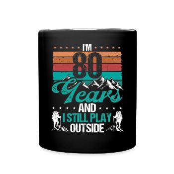 80 Year Old Hiker Mountains Hiking 80 Birthday - Tasse einfarbig - Schwarz - Vorne