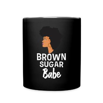 Brown Sugar Babe Stolze Schwarze Königin Afro - Tasse einfarbig - Schwarz - Vorne
