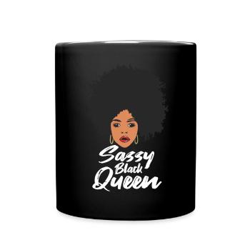 Sassy Black Queen Stolze Afroamerikanische Frauen - Tasse einfarbig - Schwarz - Vorne