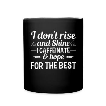 I Don't Stand Up And I Glow Caffeine - Full Colour Mug - black - Front