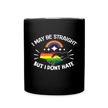 Ich Mag Hetero Sein, Aber Ich Hasse LGBTQ Gay - Tasse einfarbig - Schwarz - Vorne