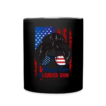 Messy Bun And Loaded Patriotic - Full Colour Mug - black - Front