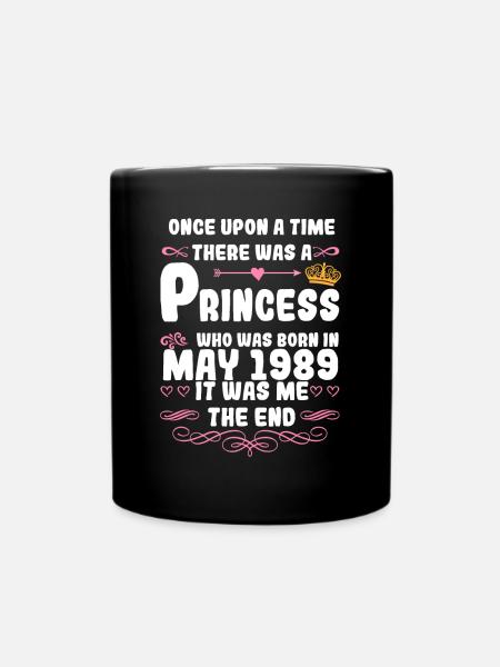 Once upon a time there was a princess. May 1989 Birthday - Full Colour Mug - black