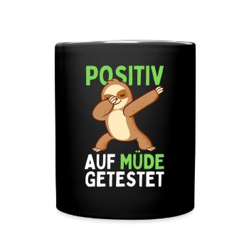 Dabbendes Faultier Spruch für Faulenzer - Tasse einfarbig - Schwarz - Vorne