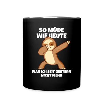 Dabbendes Faultier Spruch für Faulenzer - Tasse einfarbig - Schwarz - Vorne