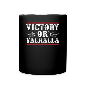 Sieg Oder Walhalla - Tasse einfarbig - Schwarz - Vorne