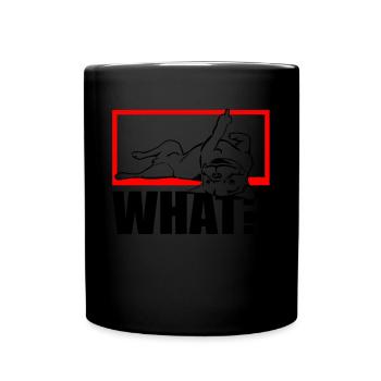 Dog Bulldog Statement Saying - WHAT? - Dog - Full Colour Mug - black - Front