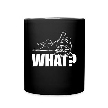 Dog Bulldog Statement Saying - WHAT? - Dog - Full Colour Mug - black - Front