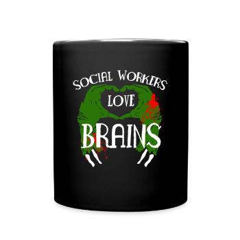 Social Workers Love Brains Shirt - Tasse einfarbig - Schwarz - Vorne