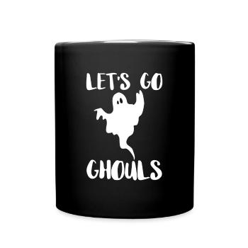 Let's Go Ghouls Shirt Ghost Ghost - Full Colour Mug - black - Front
