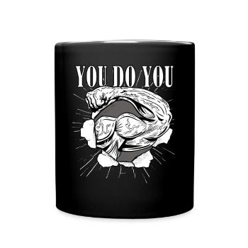 You Wear An Athletic Weightlifting Biceps - Full Colour Mug - black - Front