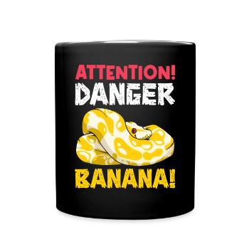 Banana Ball Python Achtung Gefährliche Banane - Tasse einfarbig - Schwarz - Vorne