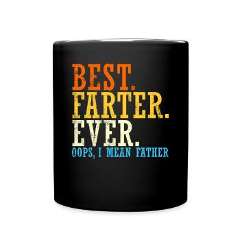 Beste Farter aller anderen oops Ich meine Vater Fu - Tasse einfarbig - Schwarz - Vorne