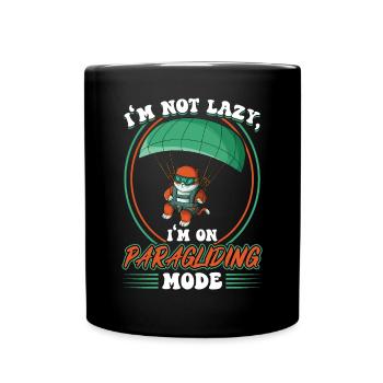Ich Bin Nicht Faul - Ich Bin Im Paragliding-modus - Tasse einfarbig - Schwarz - Vorne
