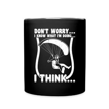 I Know What I'm Doing - Think I - Paragliding - Full Colour Mug - black - Front