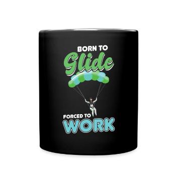 Né pour glisser, forcé de travailler - Mug uni - noir - Devant