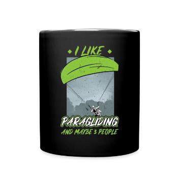 Ich Mag Paragliding Und Vielleicht 3 Leute - Tasse einfarbig - Schwarz - Vorne