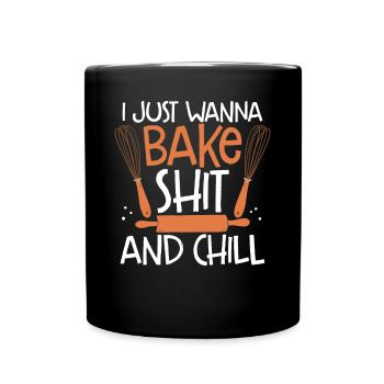Je veux juste faire cuire de la merde et me détendre - Mug uni - noir - Devant