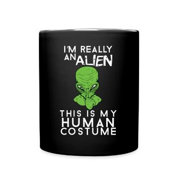 Ich bin wirklich ein Außerirdischer, das ist mein - Tasse einfarbig - Schwarz - Vorne