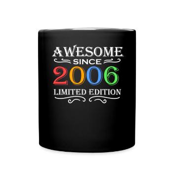 2006 - Jahrgang 2006 - Fantastisch seit 2006 - Tasse einfarbig - Schwarz - Vorne