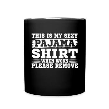 Funny Sexy Pyjama Pajama Outfit For Friend - Full Colour Mug - black - Front