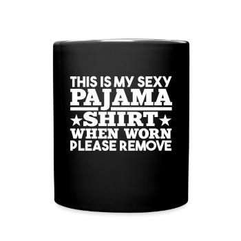 Funny Sexy Pyjama Pajama Outfit For Friend - Full Colour Mug - black - Front
