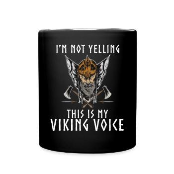 Ich schreie nicht, dass dies meine Wikingerstimme - Tasse einfarbig - Schwarz - Vorne
