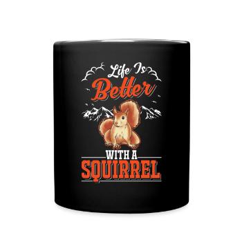 La vie est meilleure avec un écureuil Eichhörnchen - Mug uni - noir - Devant