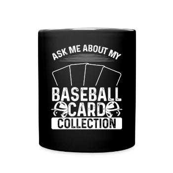 Collectionneur de cartes de baseball Posez-moi des questions sur ma carte - Mug uni - noir - Devant