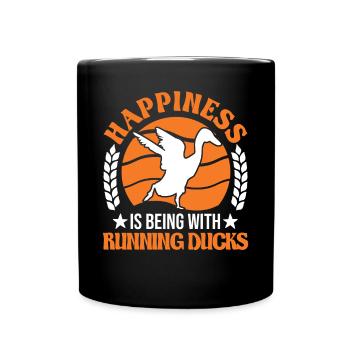 Happiness is being with Running Ducks Laufente - Full Colour Mug - black - Front