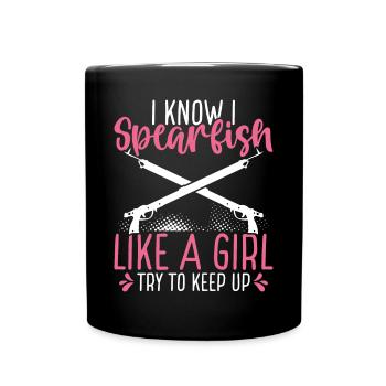 Spearfishing like a Girl Spearfisher Apnoe Diver - Tasse einfarbig - Schwarz - Vorne