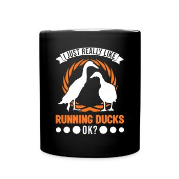I just really like Running Ducks, ok Laufente - Full Colour Mug - black - Front